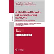 Artificial Neural Networks and Machine Learning - Icann 2019; Theoretical Neural Computation