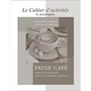 Cahier d'activités to accompany Pause-café
