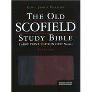 The Old Scofield® Study Bible, KJV, Large Print Edition (Black/Burgundy Basketweave)