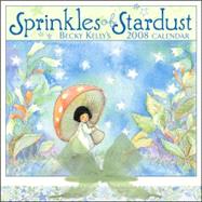 Becky Kelly's Sprinkles of Stardust; 2008 Wall Calendar