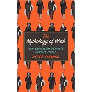 The Mythology of Work