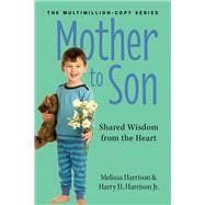 Mother to Son, Revised Edition Wisdom from the Heart