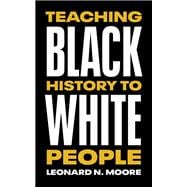 Teaching Black History to White People