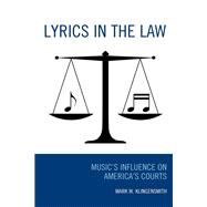 Lyrics in the Law Music’s Influence on America’s Courts