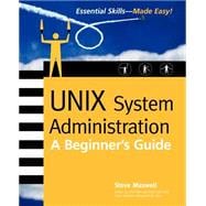 UNIX System Administration : A Beginner's Guide