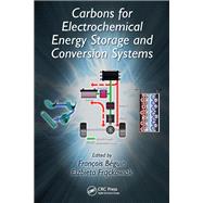 Carbons for Electrochemical Energy Storage and Conversion Systems