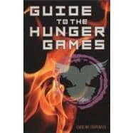 Guide to the Hunger Games Hunger Games Film Tie-In