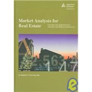Market Analysis for Real Estate : Concepts and Applications in Valuation and Highest and Best Use