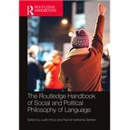 The Routledge Handbook of Social and Political Philosophy of Language