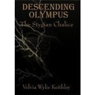 Descending Olympus : The Stygian Chalice