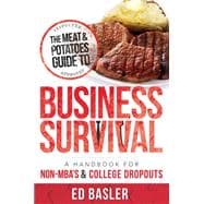 The Meat & Potatoes Guide to Business Survival