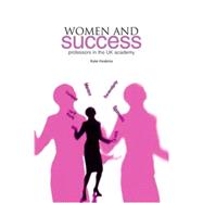 Women and Success: Professors in the UK Academy