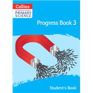 Collins International Primary Science Progress Book 3 (Student's Book)