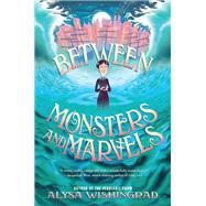 Between Monsters and Marvels book cover, ISBN 9780063244870