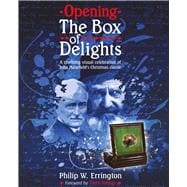 Opening The Box of Delights A Stunning Visual Celebration of John Masefield's Christmas Classic