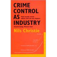 Crime Control as Industry