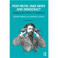 Post-Truth, Fake News and Democracy
