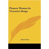 Pioneer Women in Victoria's Reign