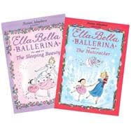 Ella Bella Ballerina and the Sleeping Beauty / Ella Bella Ballerina and the The Nutcracker