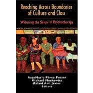 Reaching Across Boundaries of Culture and Class Widening the Scope of Psychotherapy