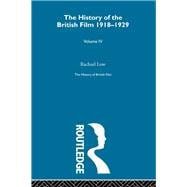 History of British Film (Volume 4): The History of the British Film 1918 - 1929