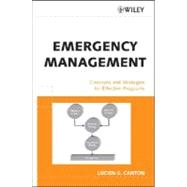 Emergency Management : Concepts and Strategies for Effective Programs