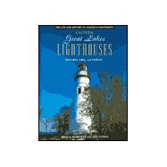Eastern Great Lakes Lighthouses : Ontario, Erie, and Huron