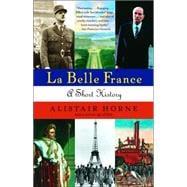 La Belle France A Short History