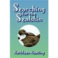 Searching for the Sealskin