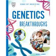 Genetics Breakthroughs