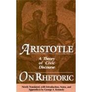 On Rhetoric A Theory of Civic Discourse