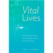 Vital Lives Social Responsibility and the Battle Against Chronic Disease
