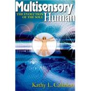 Biological Evolution : The Emergence of the Multisensory Human