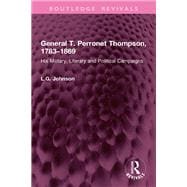 General T. Perronet Thompson, 1783–1869
