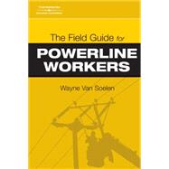 The Field Guide for Powerline Workers