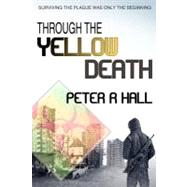 Through the Yellow Death