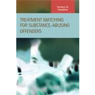 Treatment Matching for Substance-Abusing Offenders