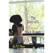 The Diary of A SAVED Black Woman