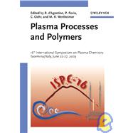 Plasma Processes and Polymers 16th International Symposium on Plasma Chemistry Taormina, Italy June 22-27, 2003