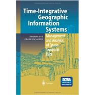 Time-Integrative Geographic Information Systems