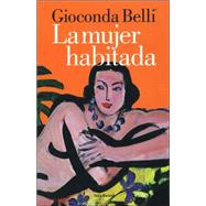 La Mujer Habitada/ the Inhabited Woman
