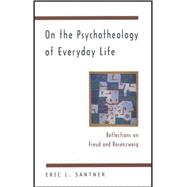 On the Psychotheology of Everyday Life