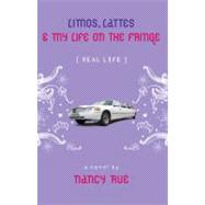 Limos, Lattes & My Life on the Fringe