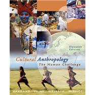 Cultural Anthropology The Human Challenge (with CD-ROM and InfoTrac)