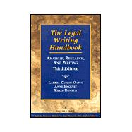 The Legal Writing Handbook: Analysis, Research, and Writing 3rd ed