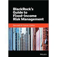 BlackRock's Guide to Fixed-Income Risk Management,9781119884873