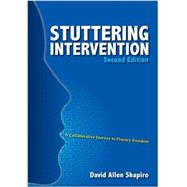 Stuttering Intervention : A Collaborative Journey to Fluency Freedom