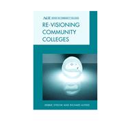 Re-visioning Community Colleges Positioning for Innovation