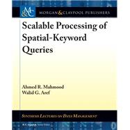 Scalable Processing of Spatial-keyword Queries