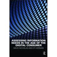 Assessing Information Needs in the Age of the Digital Consumer